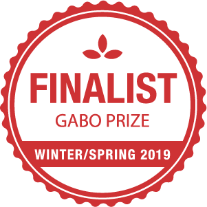 Gabo Finalist Winter/Spring 2019