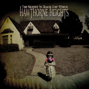 The Silence in Black and White by Hawthorne Heights