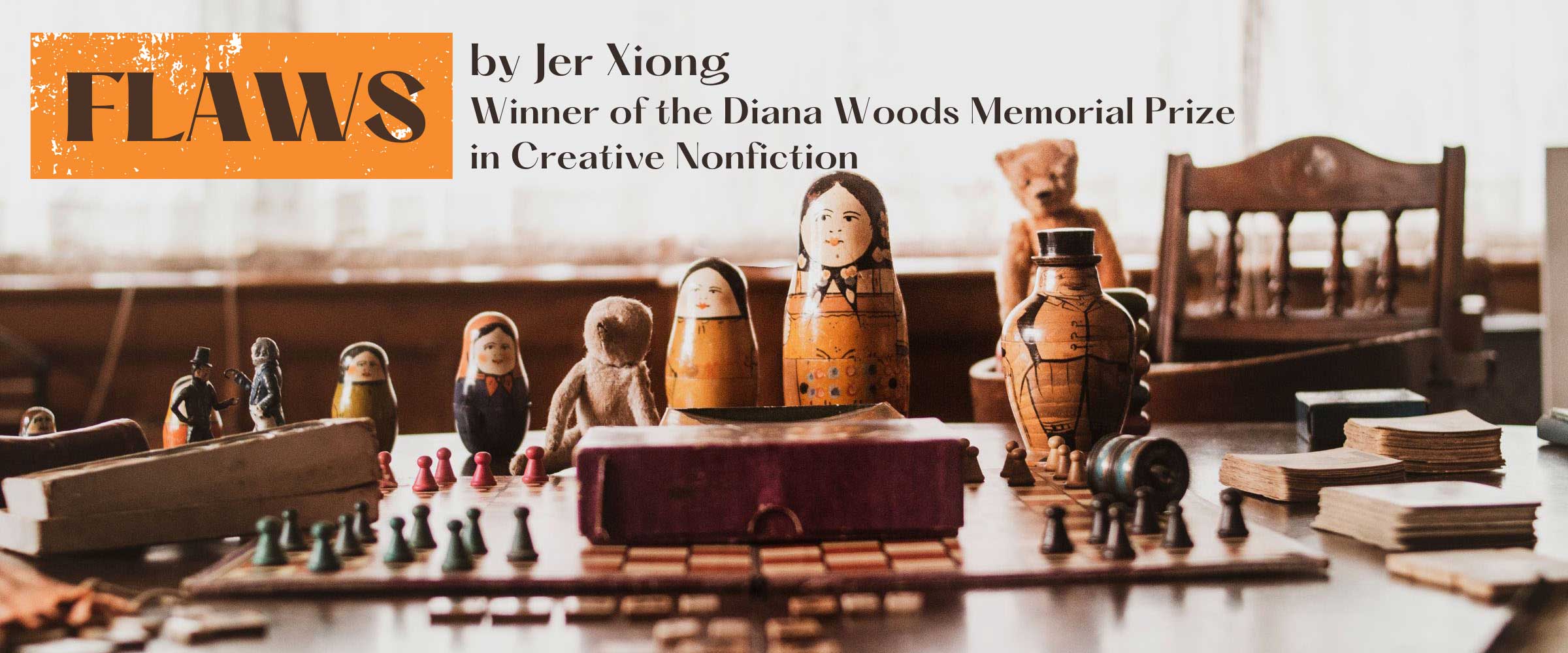 Flaws by Jer Xiong, Winner of the Diana Woods Memorial Prize in Creative Nonfiction
